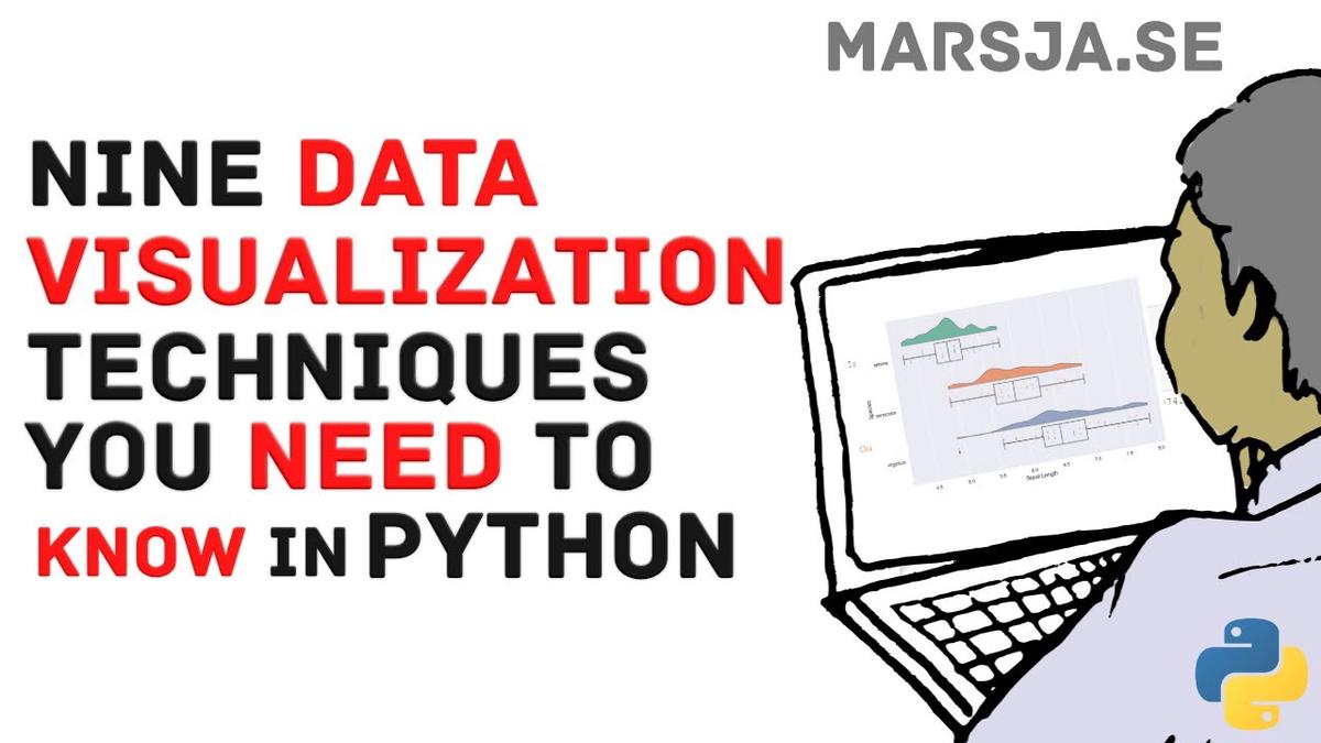 Nine Python Data Visualization Methods You Must to Learn!