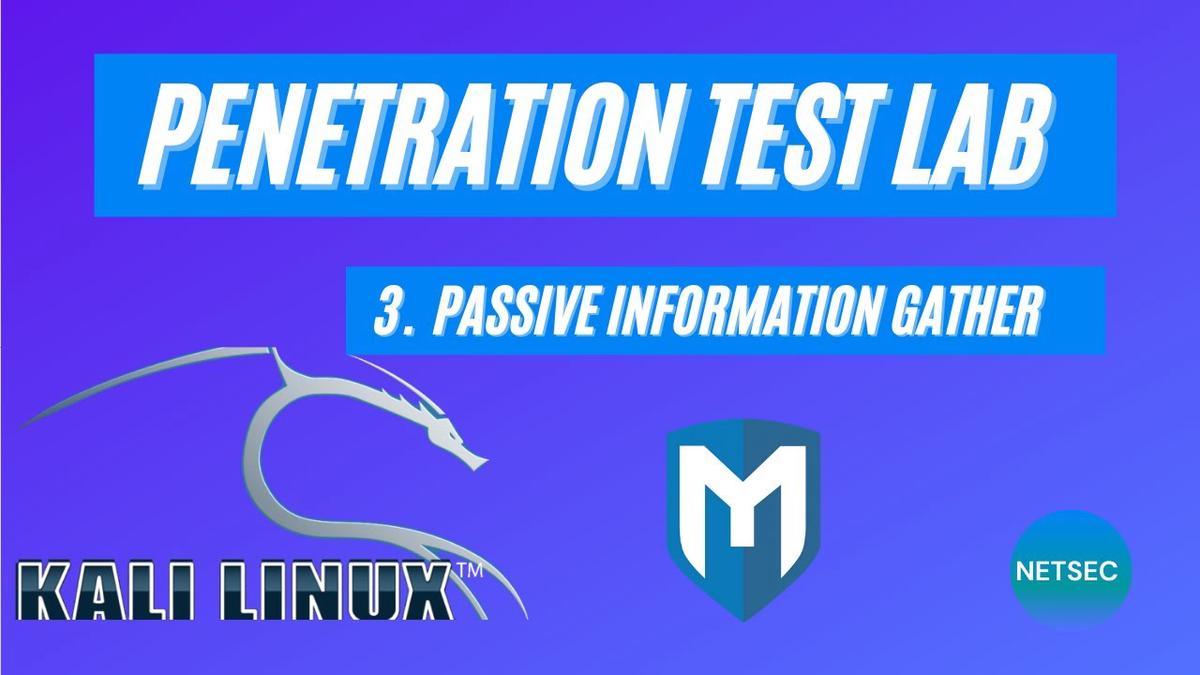 'Video thumbnail for Kali Pen Test Lab - 3. Passive Information gathering'