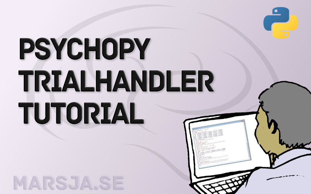 TrialHandler – a PsychoPy tutorial