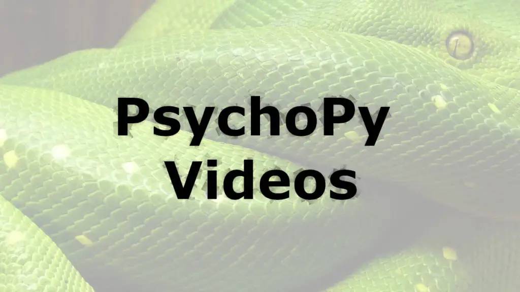 psychopy tutorials - videos