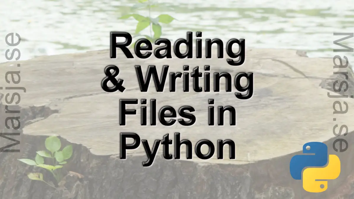 How to Read a File in Python, Write to, and Append, to a File