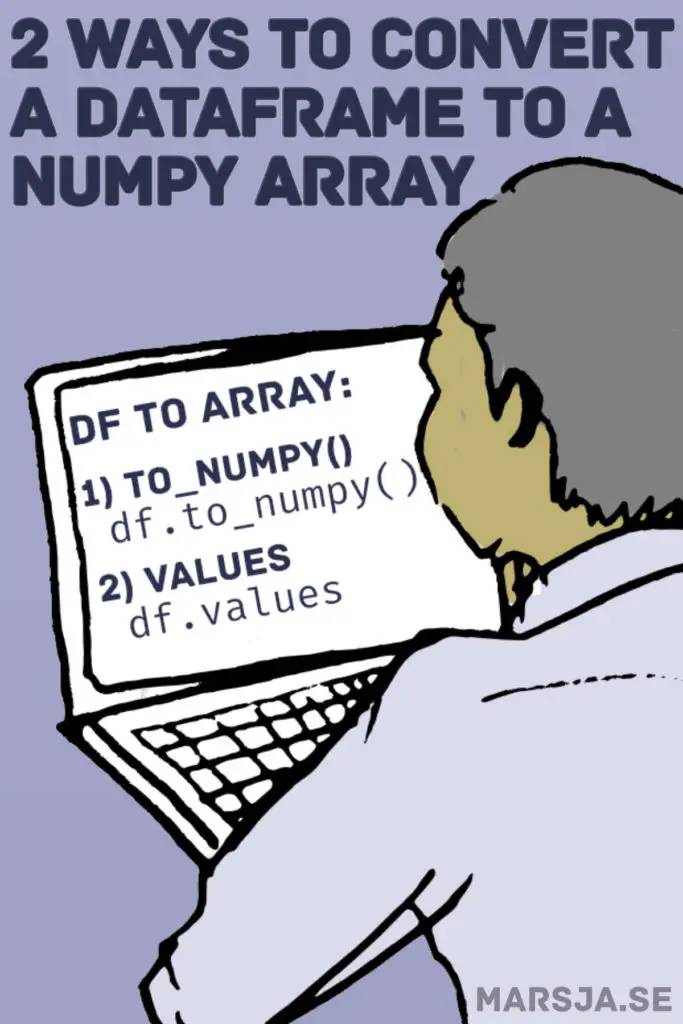 2 ways to convert pandas dataframe to numpy array