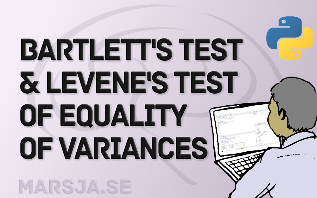 Levene’s & Bartlett’s Test of Equality (Homogeneity) of Variance in Python