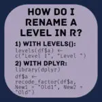 two ways to rename a level of a factor in R