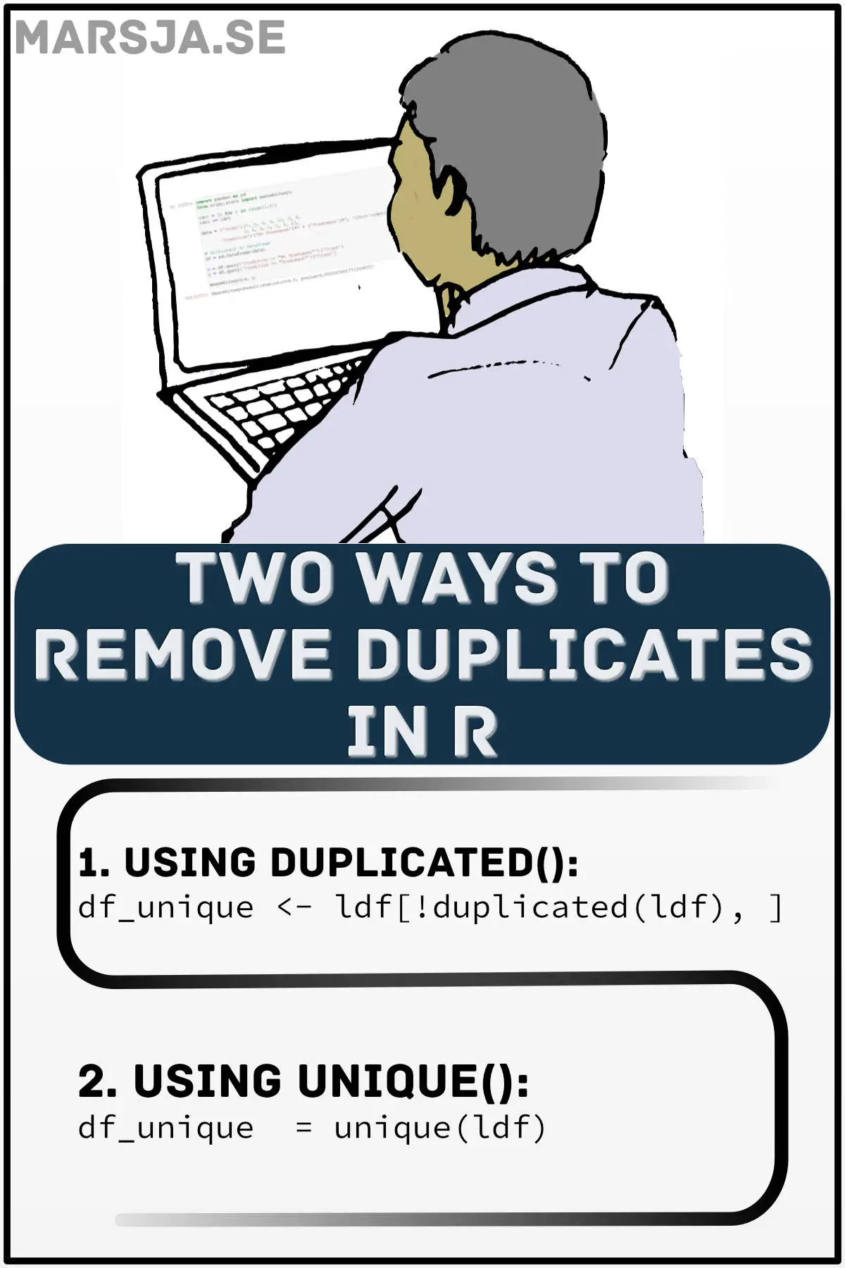 R remove duplicate rows in two ways