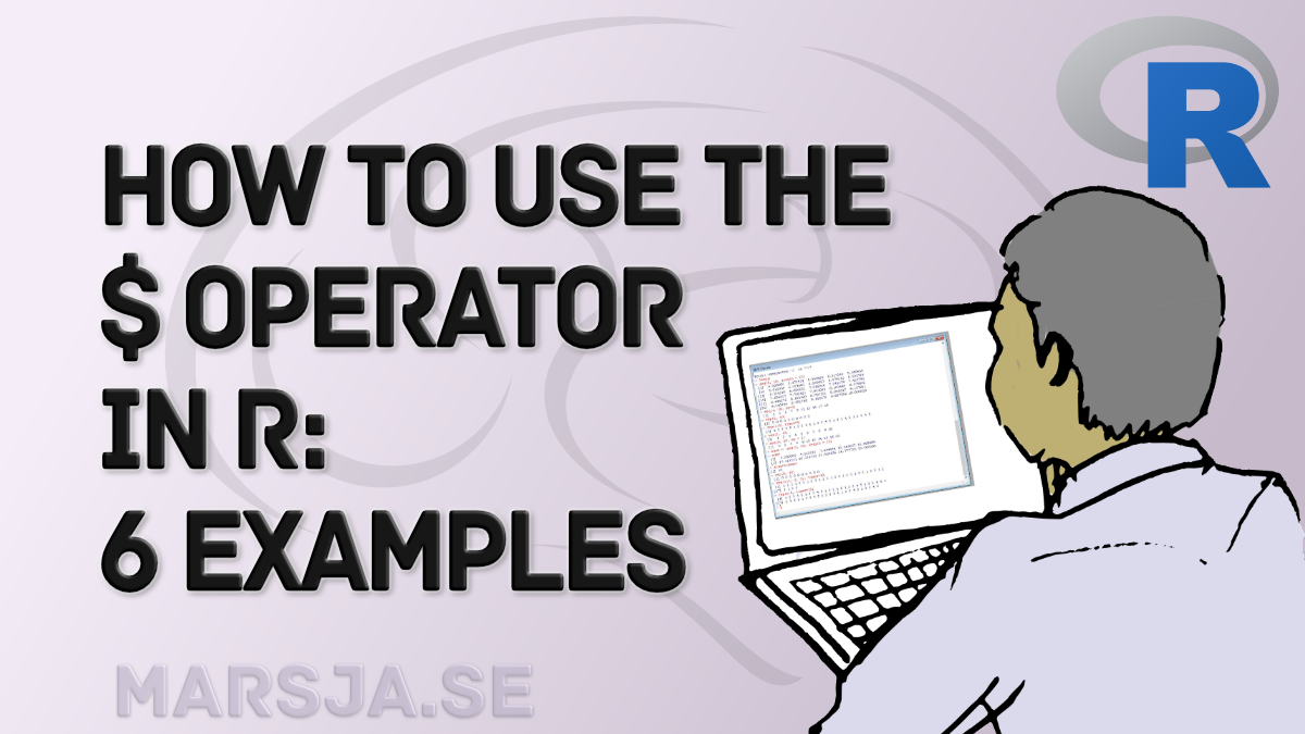How To Use In R 6 Examples List Dataframe Dollar Sign Operator