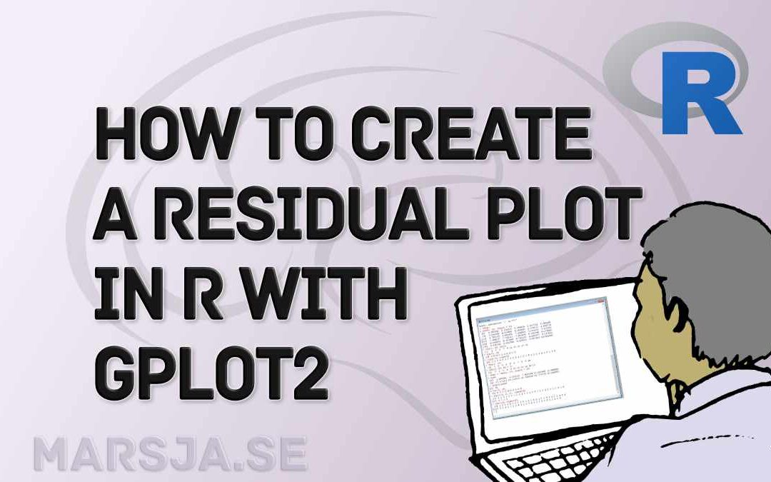 How to Make a Residual Plot in R & Interpret Them using ggplot2