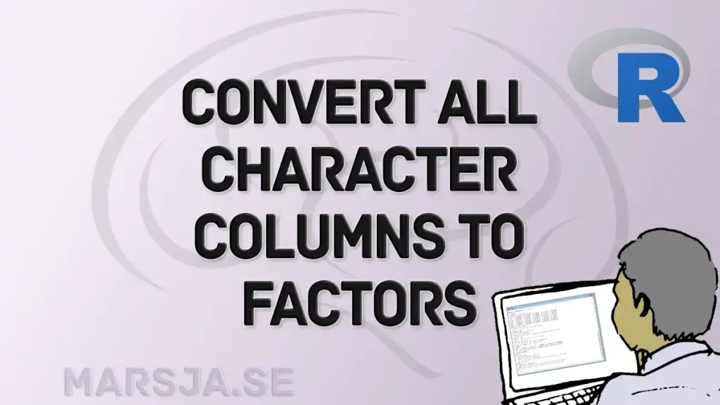 convert all character columns to factor in r